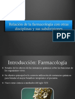 1 Relacion de La Farmacologia Con Otras Disciplinas y Sus Divisiones