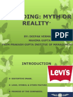 "Branding: Myth or Reality: By: Deepak Verma Mahima Gupta Prem Prakash Gupta Institue of Management