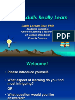 How Adults Really Learn: Linda Larson Carr, PHD