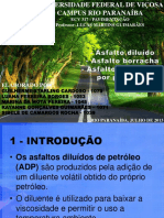 Asfalto Diluído, Asfalto Borracha e Asfalto Modificado Por Polímero (Slides - Seminário)