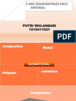 Advantages and Disadvantages Each Material