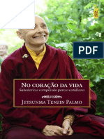 Jetsunma Tenzin Palmo - No Coracao Da Vida - Sabedoria e Compaixo para o Cotidiano