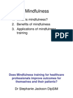 Mindfulness: 1. What Is Mindfulness? 2. Benefits of Mindfulness 3. Applications of Mindfulness Training