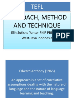 Approach, Method and Technique: Elih Sutisna Yanto-FKIP PBI Unsika West-Java Indonesia