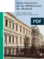 Angulo Egea, María & Álvarez Barrientos, Joaquín - Guía Histórica de Las Bibliotecas de Madrid