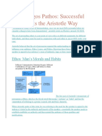 Ethos Logos Pathos: Successful Arguments The Aristotle Way: Ethos: Man's Morals and Habits