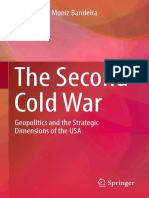 Luiz Alberto Moniz Bandeira (Auth.) - The Second Cold War - Geopolitics and The Strategic Dimensions of The USA (2017, Springer International Publishing)