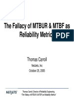 The Fallacy of MTBUR & MTBF As Reliability Metrics