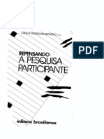 BRANDÃO, Carlos R. Repensando A Pesquisa Participante.