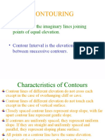 Contouring: - Contour Are The Imaginary Lines Joining Points of Equal Elevation