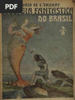 TAUNAY - 1934 - Zoologia Fantastica Do Brasil (Seculos XVI e XVII)