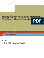 Brand Communication Partners:: The Client - Clients' Demands of An Agency