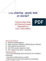 File Sharing - Good, Bad or Worse - Professor Roger Wallis KTH Stockholm Sweden Rogerw@Kth - Se Kumu, Tallinn 090612