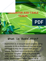 Badminton and Table Tennis