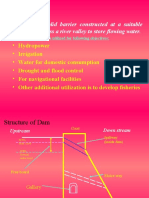Dam Is A Solid Barrier Constructed at A Suitable: Location Across A River Valley To Store Flowing Water