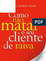 Como Não Matar o Seu Cliente de Raiva