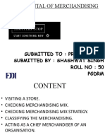 Fundamental of Merchandising: Submitted To: Prof. N.B.Lal Submitted By: Shashwat Singh Roll No: 50 PGDRM