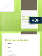 Developmental Disorders: Dr. Chakshu Aggarwal (MDS) SNR Lecturer Oral Pathology