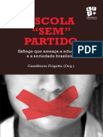 A Gênese Das Teses Do Escola Sem Partido Esfinge e Ovo Da Serpente Que Ameaçam A Sociedade e A Educação - Gaudêncio Frigotto PDF