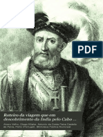 Roteiro Da Viagem Que em Descobrimento Da India Pelo Cabo Da Boa Esperança Fez Dom Vasco Da Gama em 1497.