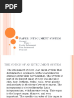 Paper Integument System: Group 6 Name: Rosita Rahmayani Rian Indrasuari Nopinah