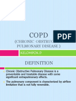 (Chronic Obstructive Pulmonary Disease) : Kelompok D