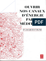 Vigne, Jacques - Ouvrir Nos Canaux D'énergie Par La Méditation