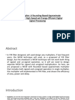 Roba Multiplier: A Rounding-Based Approximate Multiplier For High-Speed Yet Energy-Efficient Digital Signal Processing