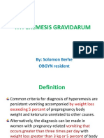 Hyperemesis Gravidarum: By: Solomon Berhe OBGYN Resident