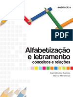 ALFABETIZAÇÃO E LETRAMENTO: Conceitos e Relações