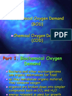 Biochemical Oxygen Demand (BOD) Chemical Oxygen Demand (COD)