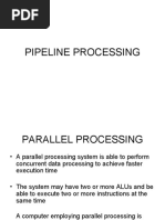 Pipeline Processing