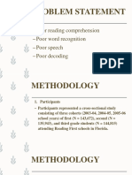 Problem Statement: - Poor Reading Comprehension - Poor Word Recognition - Poor Speech - Poor Decoding