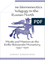 Robert Romanchuk-Byzantine Hermeneutics and Pedagogy in The Russian North - Monks and Masters at The Kirillo-Belozerskii Monastery, 1397-1501-University of Toronto Press (2007)