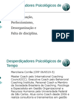 Desperdiçadores Psicológicos de Tempo. Procrastinação, Perfeccionismo, Desorganização e Falta de Disciplina.