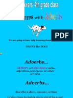 Danny The Dog!: We Are Going To Have Help Learning About Adverbs From