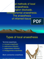 Local Anaesthesia IV. Special Methods of Local Anaesthesia. Ganglion Blockade Intraligamental Anaesthesia. The Anaesthesia of Inflamed Tissues