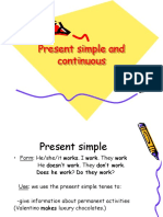 Present Simple and Continuous