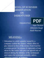 Dit School of Business Presentation ON Debentures: Presented By:-Saju Thomas Abhishek Singh Sunil Sharma