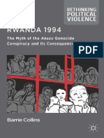 (Rethinking Political Violence Series) Barrie Collins (Auth.) - Rwanda 1994 - The Myth of The Akazu Genocide Conspiracy and Its Consequences (2014, Palgrave Macmillan UK)