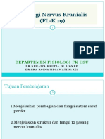 Fisiologi Nervus Kranialis (FL-K 19) : Departemen Fisiologi FK Usu