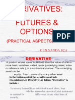 Derivatives: Futures & Options: (Practical Aspects)