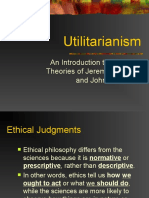 Utilitarianism: An Introduction To The Moral Theories of Jeremy Bentham and John Stuart Mill