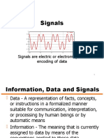 Signals: Signals Are Electric or Electromagnetic Encoding of Data