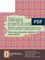 Diálogos Interculturales Latinoamericanos. Hacia Una Educación Superior Intercultural. Editorial Bonaventuriana.