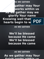 As We Gather May Your Spirit Works Within Us As We Gather May We Glorify Your Name Knowing Well That As Our Hearts Begin To Worship