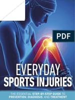 Everyday Sports Injuries The Essential Step-By-Step Guide To Prevention, Diagnosis, and Treatment