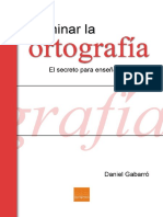 Dominar La Ortografia El Secreto para Ensenar Ortografia Daniel Gabarro