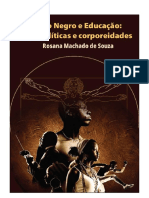 Teatro Negro e Educação Entre Politicas e Corporeidades. Rosana Machado de Souza PDF