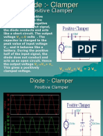 Positive Clamper: V V + V 2 V